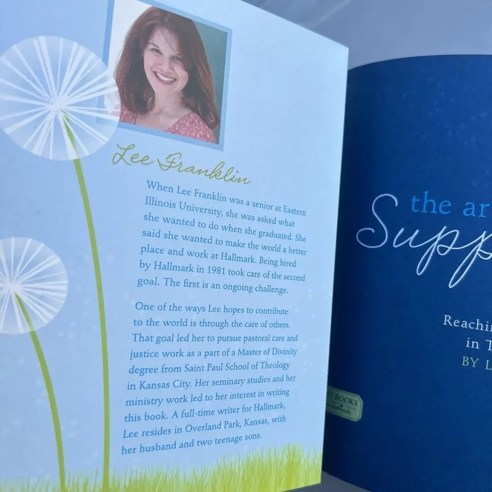THE ART OF SUPPORT: REACHING OUT TO OTHERS IN TIMES OF By Lee Franklin EXCELLENT